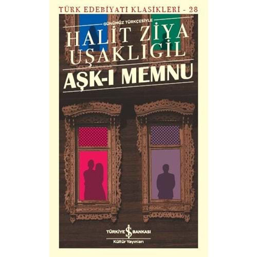 AŞKI MEMNU HALİT ZİYA UŞAKLIGİL-İŞ BANKASI