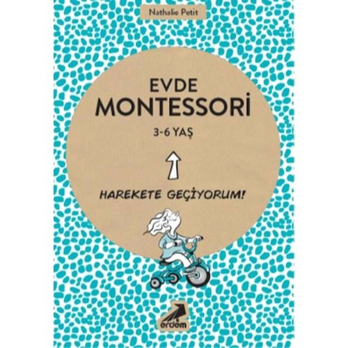 EVDE MONTESSORİ 3-6 YAŞ HAREKETE GEÇİYORUM!-NATHALİE PETİT-ERDEM YAYINLARI