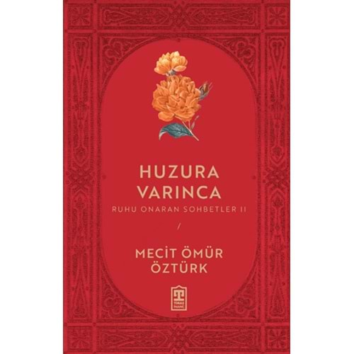 HUZURA VARINCA-MACİT ÖMÜR ÖZTÜRK-TİMAŞ YAYINLARI