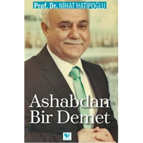 ASHABDAN BİR DEMET-NİHAT HATİPOĞLU-ÖZGE