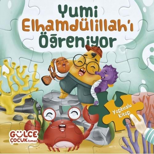 YUMİ ELHAMDÜLİLLAHİ ÖĞRENİYOR YAPBOZLU KİTAP 3-ŞEVVAL TİRYAKİ-GÜLCE ÇOCUK TİMAŞ