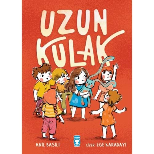 UZUN KULAK-ANIL BASILI-TİMAŞ ÇOCUK