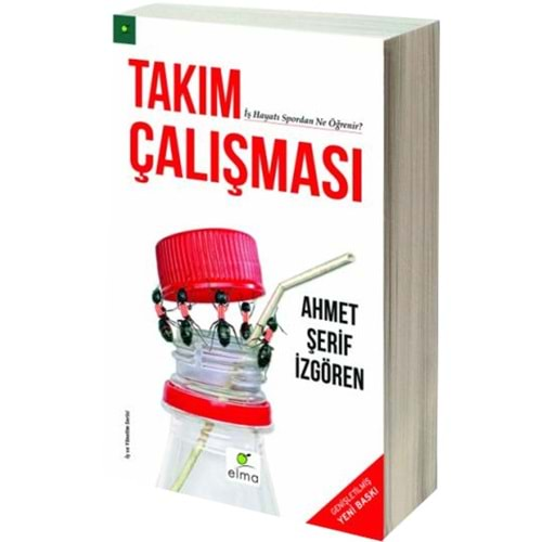 TAKIM ÇALIŞMASI AHMET ŞERİF İZGÖREN ELMA YAYINLARI