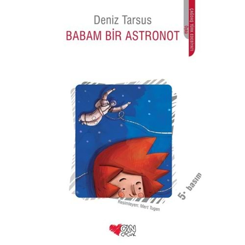 BABAM BİR ASTRONOT-DENİZ TARSUS-CAN ÇOCUK YAYINLARI