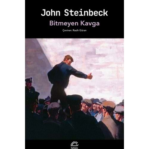 BİTMEYEN KAVGA-JOHN STEİNBECK-İLETİŞİM YAYINEVİ