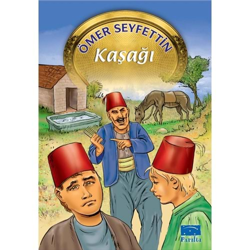 KAŞAĞI-ÖMER SEYFETTİN-PARILTI YAYINLARI