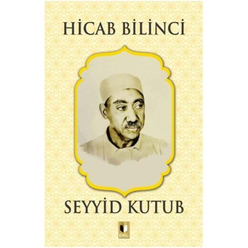 HİCAB BİLİNCİ-SEYYİD KUTUB-EHİL