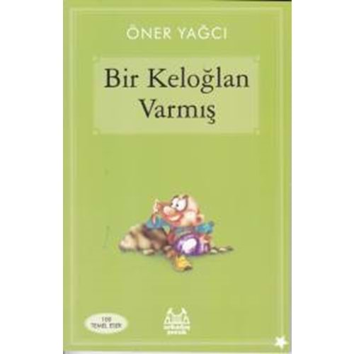 BİR KELOĞLAN VARMIŞ-ÖNER YAĞCI-ARKADAŞ ÇOCUK