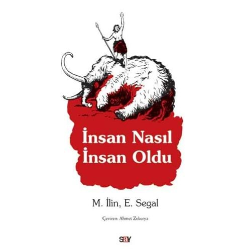 İNSAN NASIL İNSAN OLDU-M.İLİN-E.SEGAL-SAY