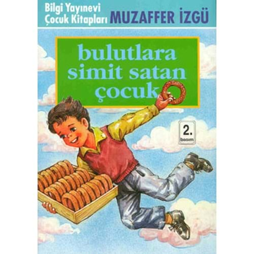 BULUTLARA SİMİT SATAN ÇOCUK-MUZAFFER İZGÜ-BİLGİ