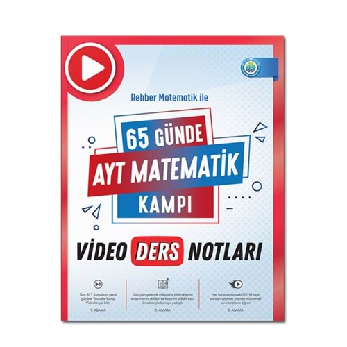 REHBER MATEMATİK 65 GÜNDE AYT MATEMATİK KAMPI VİDEO DERS NOTLARI