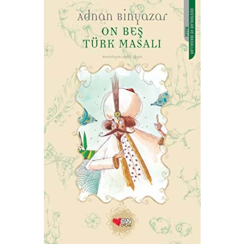 ON BEŞ TÜRK MASALI-ADNAN BİNYAZAR-CAN ÇOCUK YAYINLARI