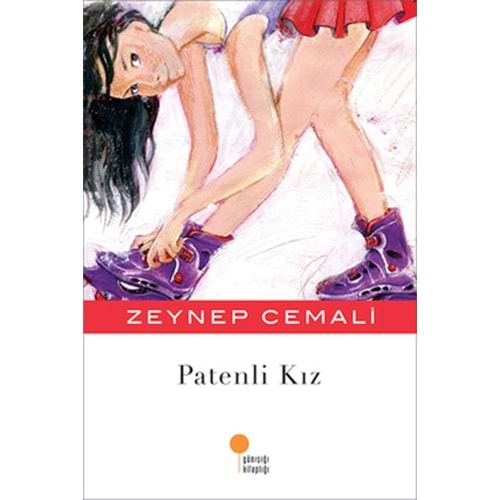 PATENLİ KIZ-ZEYNEP CEMALİ-GÜNIŞIĞI KİTAPLIĞI