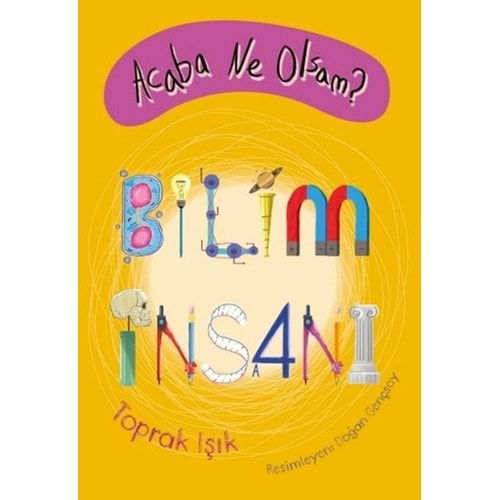 ACABA NE OLSAM?BİLİM İNSANI- TOPRAK IŞIK- TUDEM