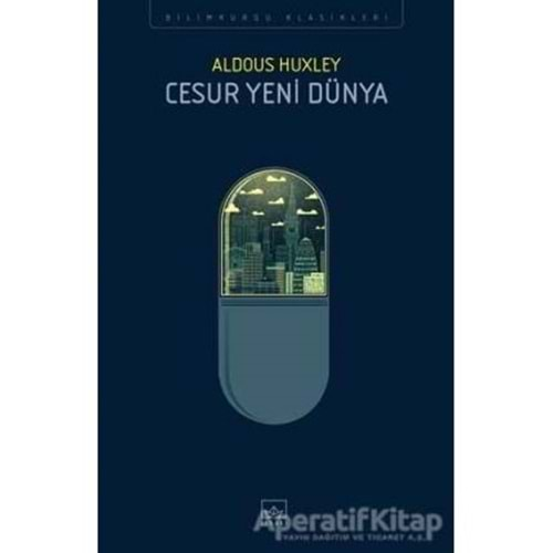 CESUR YENİ DÜNYA- ALDOUS HUXLEY- İTHAKİ