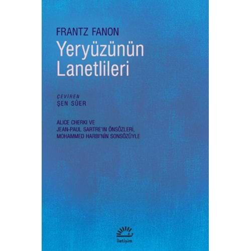 YERYÜZÜNÜN LANETLİLERİ-FRANTZ FANON-iletişim