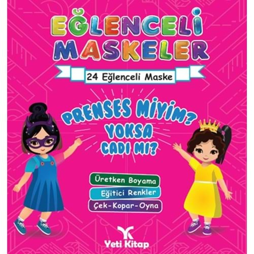 EĞLENCELİ MASKELER PRENSES MİYİM? YOKSA CADI MI?5+YAŞ-FEYYAZ ULAŞ-YETİ KİTAP