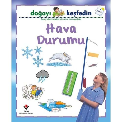 DOĞAYI KEŞFEDİN HAVA DURUMU-SALLY HEWİTT-TÜBİTAK YAYINLARI