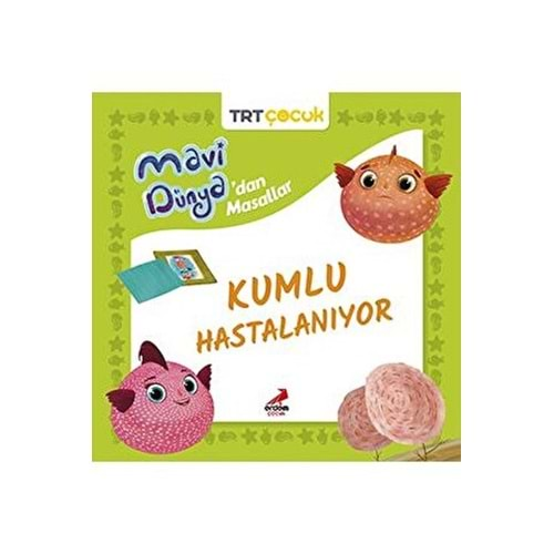 MAVİ DÜNYADAN MASALLAR-KUMLU HASTALANIYOR-ERDEM ÇOCUK