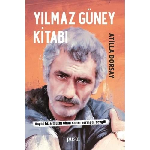 YILMAZ GÜNEY KİTABI-ATİLLA DORSAY-PUSLU YAYINCILIK