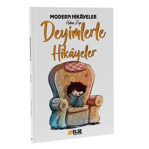 DEYİMLERLE HİKAYELER-ELSE YAYINCILIK