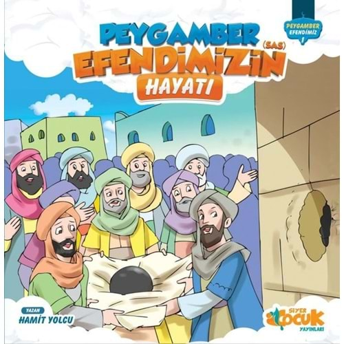 PEYGAMBER EFENDİMİZ SERİSİ-1 CİLTLİ-PEYGAMBER EFENDİMİZİN (SAS) HAYATI-HAMİT YOLCU-SİYER ÇOCUK YAYINLARI