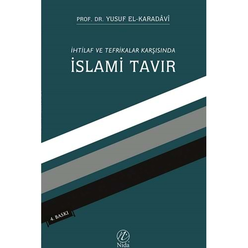 İHTİLAF VE TEFRİKALAR KARŞISINDA İSLAMİ TAVIR YUSUF EL-KARADAVİ NİDA