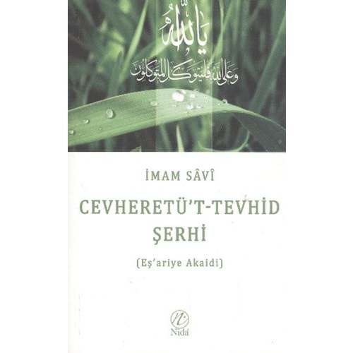 CEVHERETÜT TEVHİD ŞERHİ-(EŞARİYE AKAİDİ) - İMAM SAVİ-NİDA