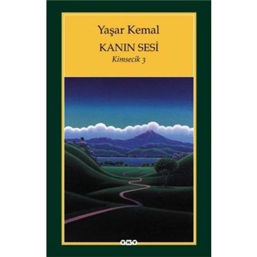 KANIN SESİ -KİMSECİK-3- YAŞAR KEMAL