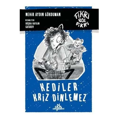 KEDİLER KRİZ DİNLEMEZ-NEHİR AYDIN GÖKDUMAN-DÜŞ DEĞİRMENİ