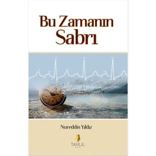 BU ZAMANIN SABRI-NUREDDİN YILDIZ-TAHLİL