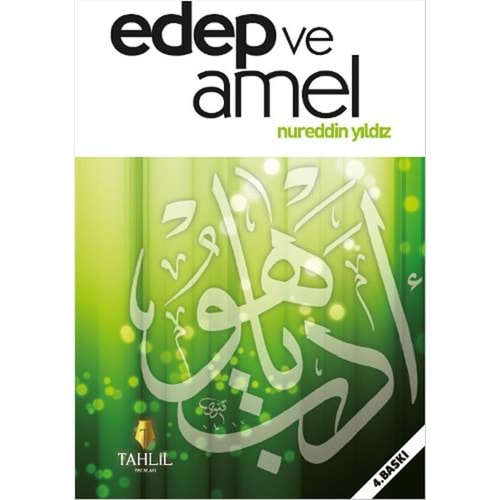 EDEP VE AMEL-NUREDDİN YILDIZ-TAHLİL