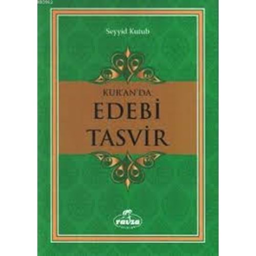 KURANDA EDEBİ TASVİR - SEYYİD KUTUB - RAVZA