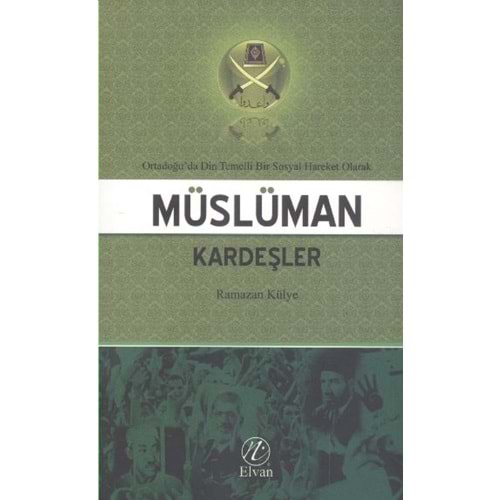 MÜSLÜMAN KARDEŞLER- RAMAZAN KÜLYE- ELVAN