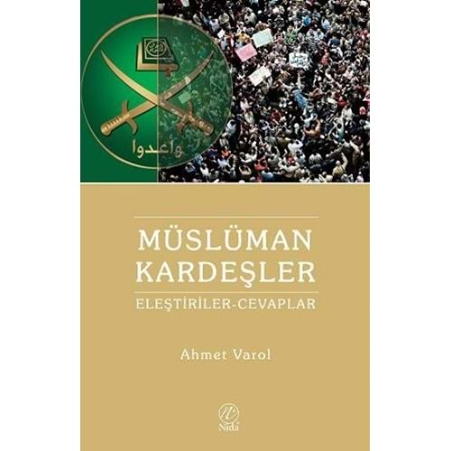 MÜSLÜMAN KARDEŞLER ELEŞTİRİLER CEVAPLAR- AHMET VAROL- NİDA