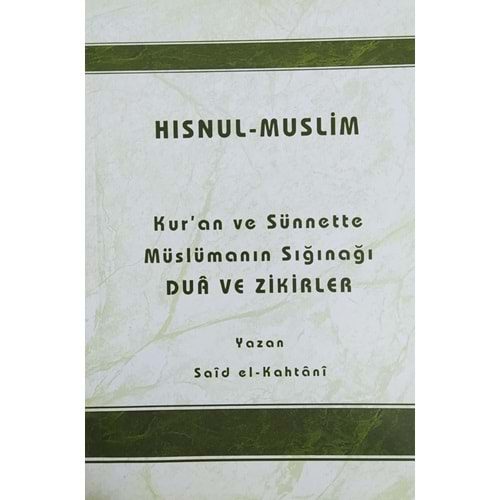 HISNUL MUSLİM-SAİD EL-KAHTANİ