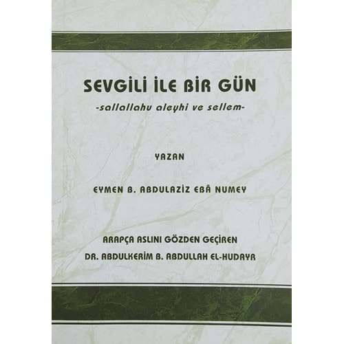 SEVGİLİ İLE BİR GÜN-EYMEN B.ABDULLAZİZ EBA NUMEY-GURABA YAY