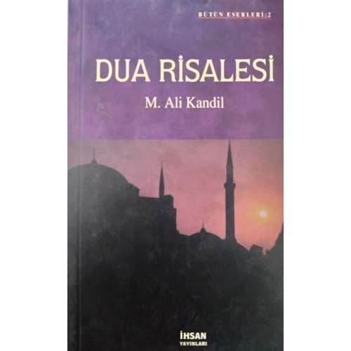 DUA RİSALESİ-M.ALİ KANDİL-İHSAN