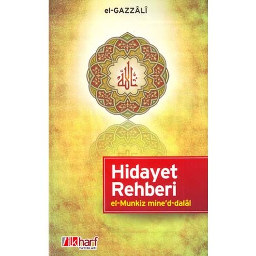 HİDAYET REHBERİ- EL MUNKİZ MİNED-DALAL- EL GAZZALİ- İLK HARF YAYINEVİ