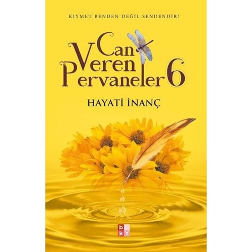 CAN VEREN PERVANELER 6-HAYATİ İNANÇ-BABIALİ KÜLTÜR YAYINCILIĞI