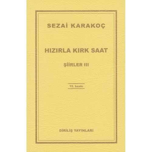 HIZIRLA KIRK SAAT - SEZAİ KARAKOÇ - DİRİLİŞ