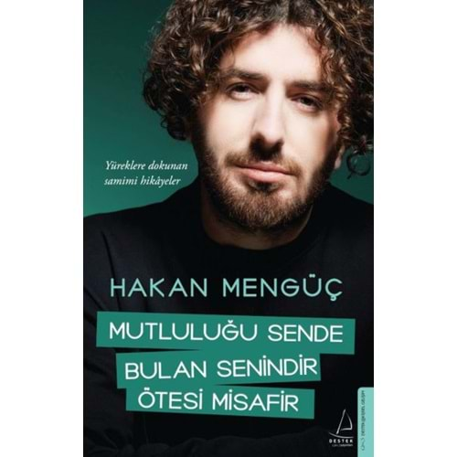 MUTLULUĞU SENDE BULAN SENİNDİR ÖTESİ MİSAFİR-HAKAN MENGÜÇ-DESTEK YAYINLARI