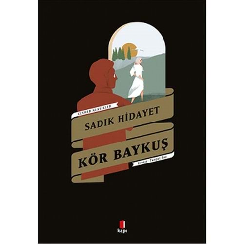 KÖR BAYKUŞ-SADIK HİDAYET-KAPI YAYINLARI