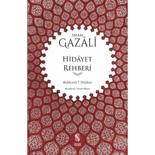 HİDAYET REHBERİ- İMAM GAZALİ-İNSAN