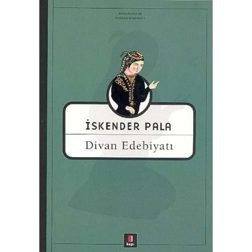 DİVAN EDEBİYATI-İSKENDER PALA-KAPI YAYINLARI