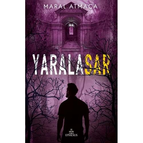 YARALASAR 3-MARAL ATMACA-EPHESUS YAYINLARI