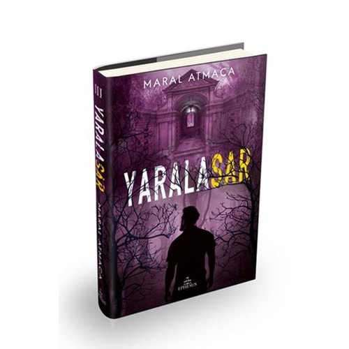 YARALASAR 3(CİLTLİ)-MARAL ATMACA-EPHESUS YAYINLARI