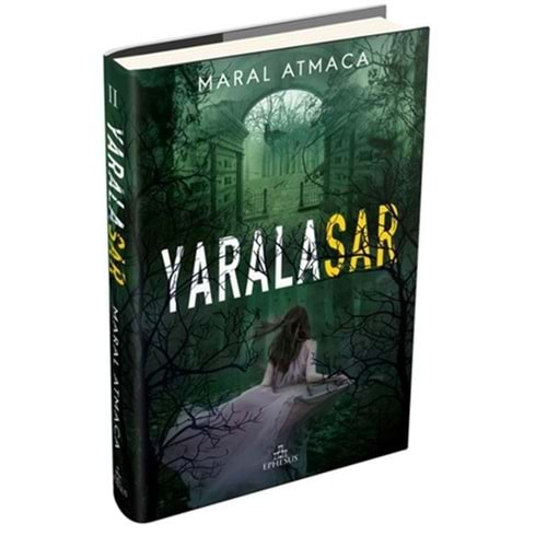 YARALASAR 2(CİLTLİ)-MARAL ATMACA-EPHESUS YAYINLARI