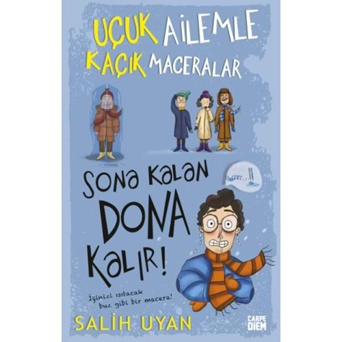 SONA KALAN DONA KALIR UÇUK AİLEMLE KAÇIK MACERALAR 5-SALİH UYAN-CARPE DİEM