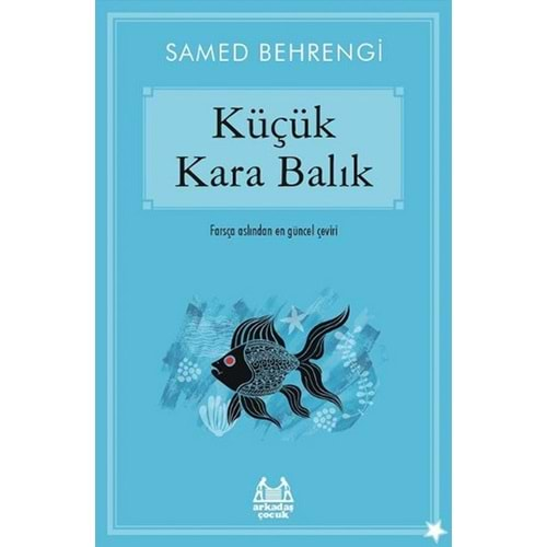 KÜÇÜK KARABALIK -SAMED BEHRENGİ-ARKADAŞ ÇOCUK